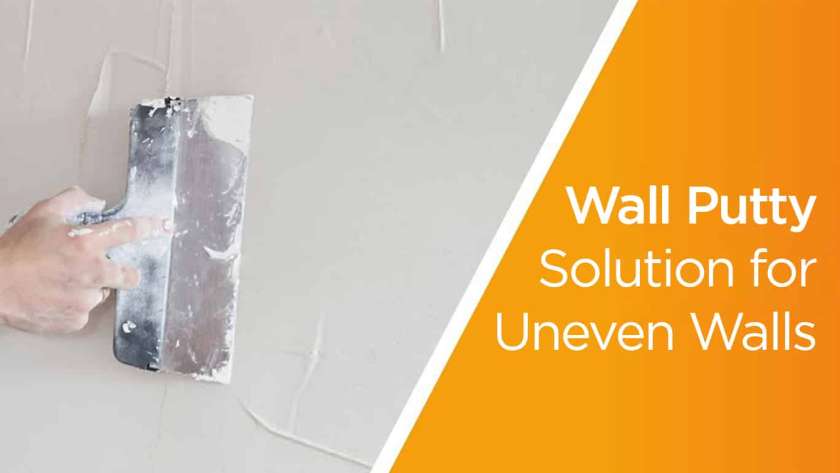 Wall Putty - Solution for Uneven Walls