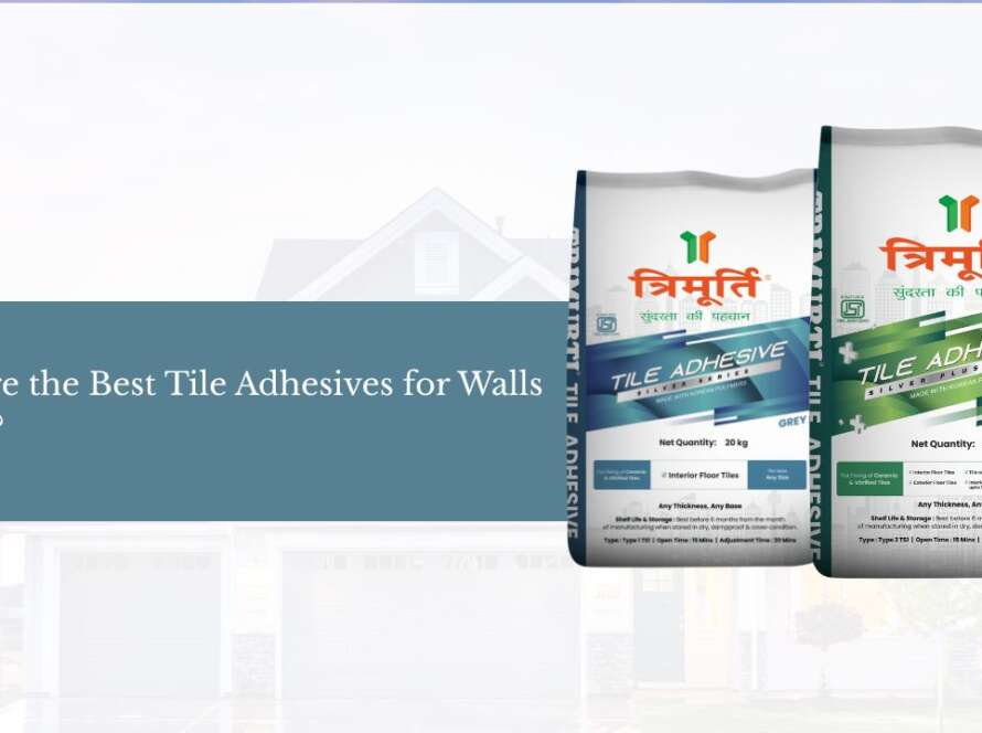 What Are the Best Tile Adhesives for Walls in India?