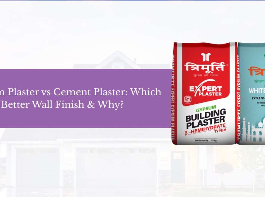 Gypsum Plaster vs Cement Plaster Which Gives a Better Wall Finish & Why