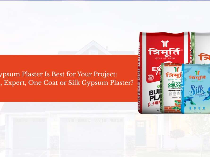 Which Gypsum Plaster Is Best for Your Project Premium, Expert, One Coat or Silk Gypsum Plaster