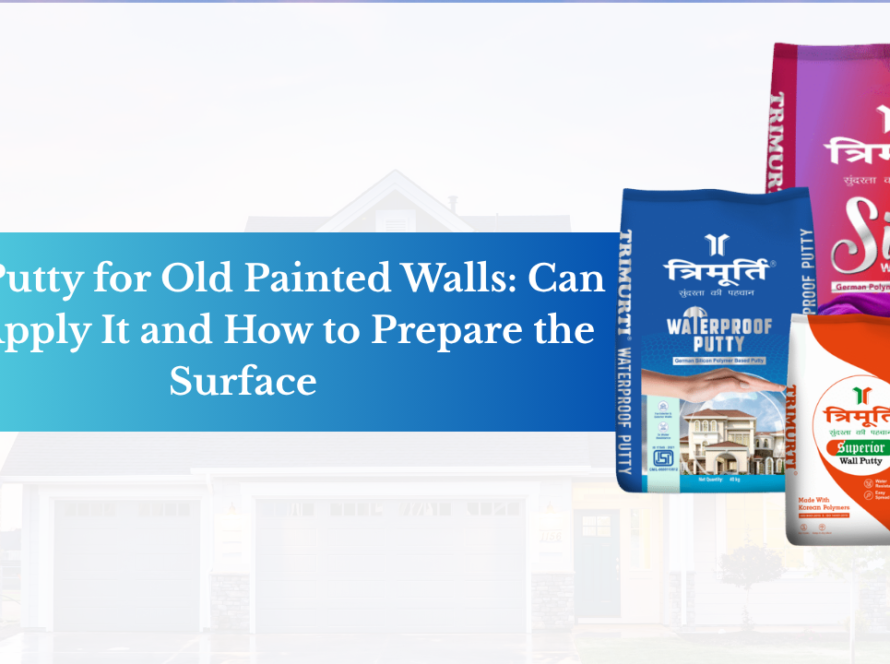 best quality wall putty in India