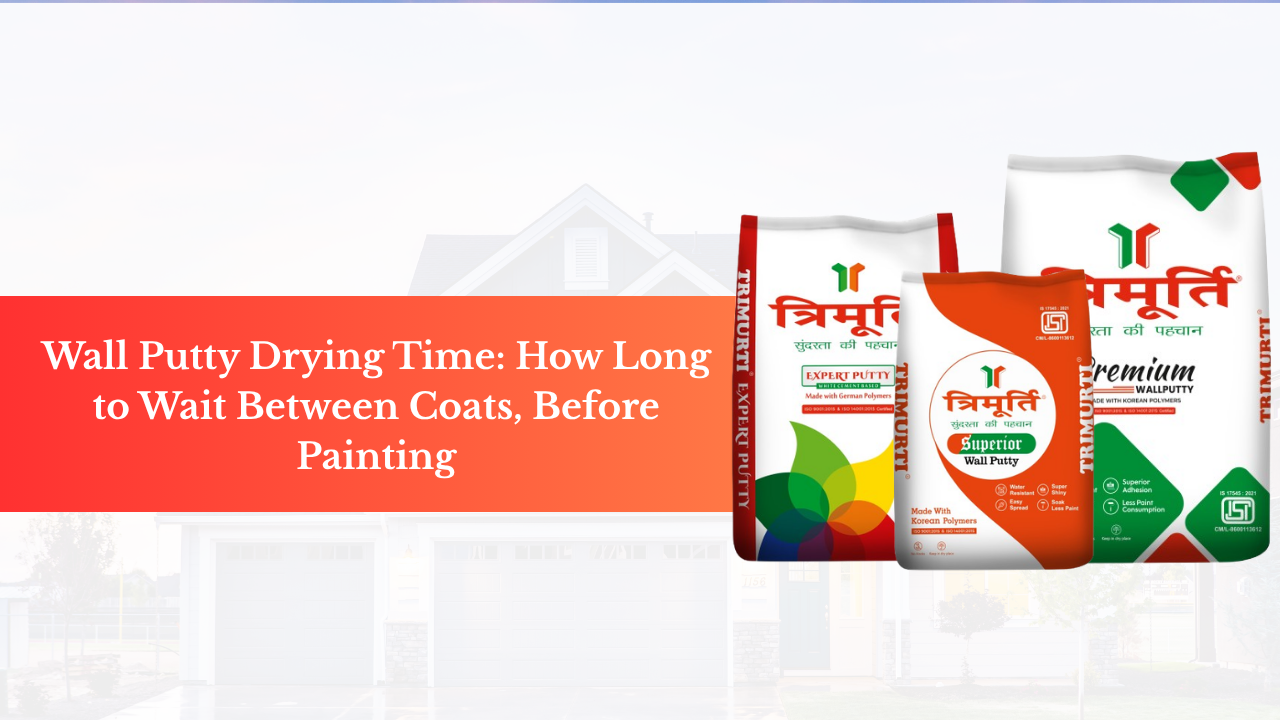 wall putty drying time