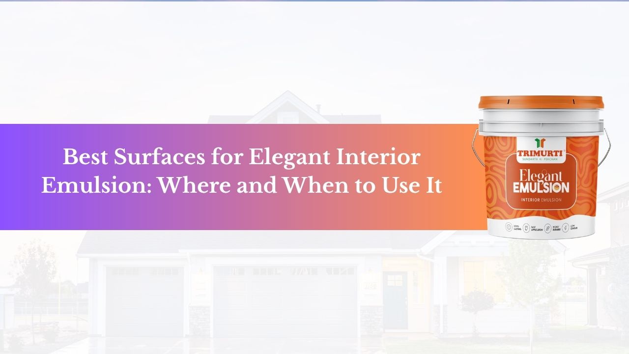 best walls for emulsion paint