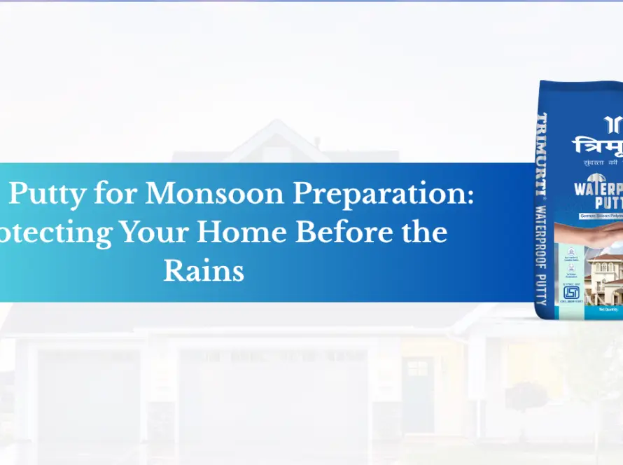 Wall Putty for Monsoon