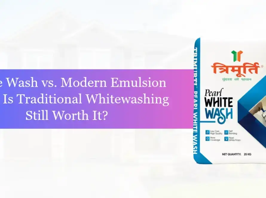 White Wash vs. Modern Emulsion Paint