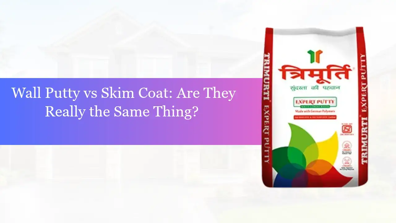 Wall Putty vs Skim Coat