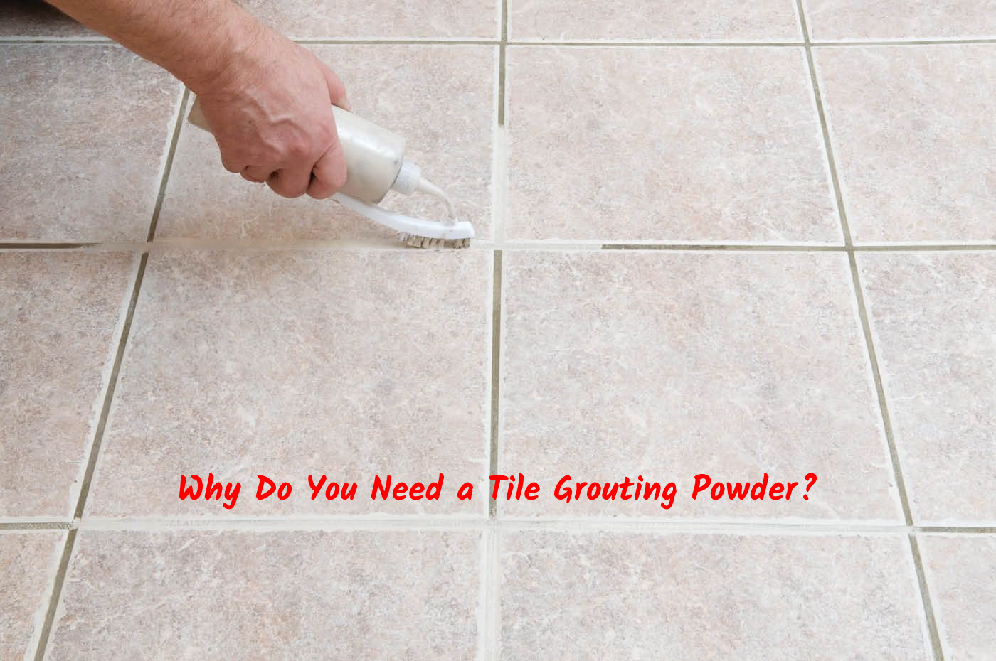 Tile Grouting Powder